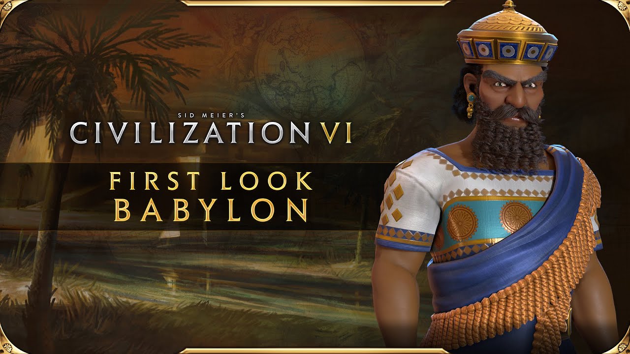 Царь Хаммурапи возглавит Вавилон в Civilization VI